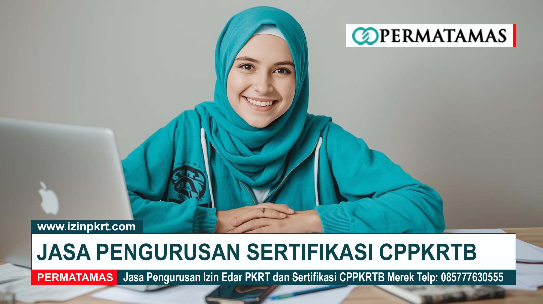 Jasa Pembuatan Sertifikasi CPPKRTB untuk Izin Edar PKRT